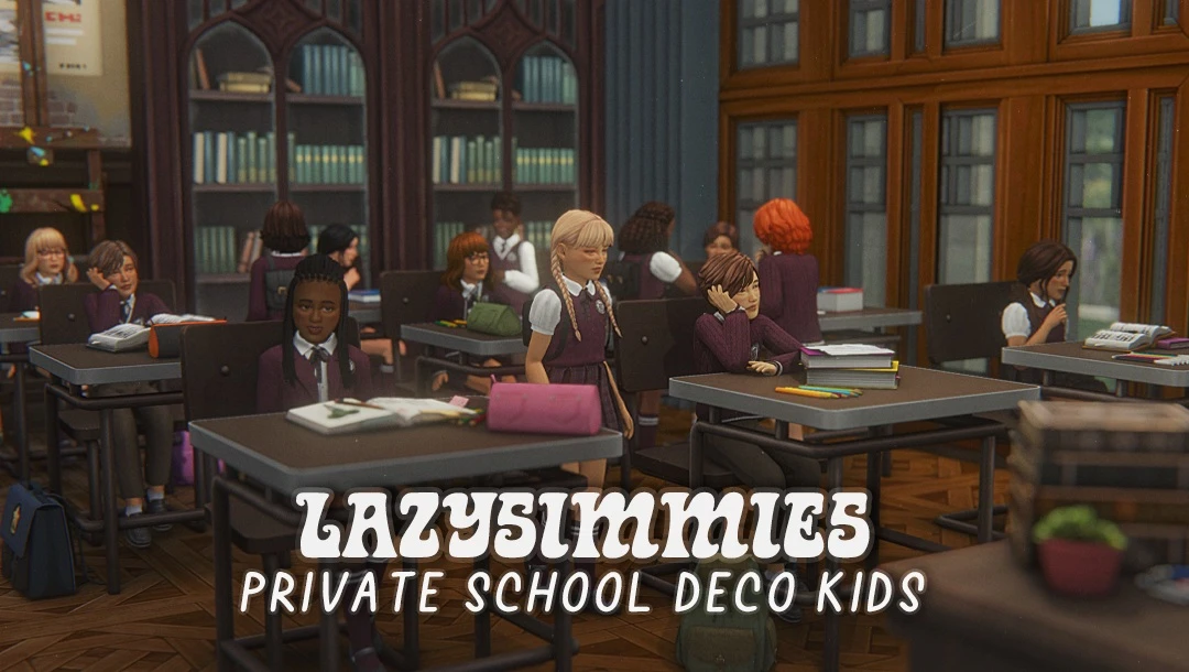 Private School Deco Kids by lazysimmies – Sims 4 CC school children decor sims