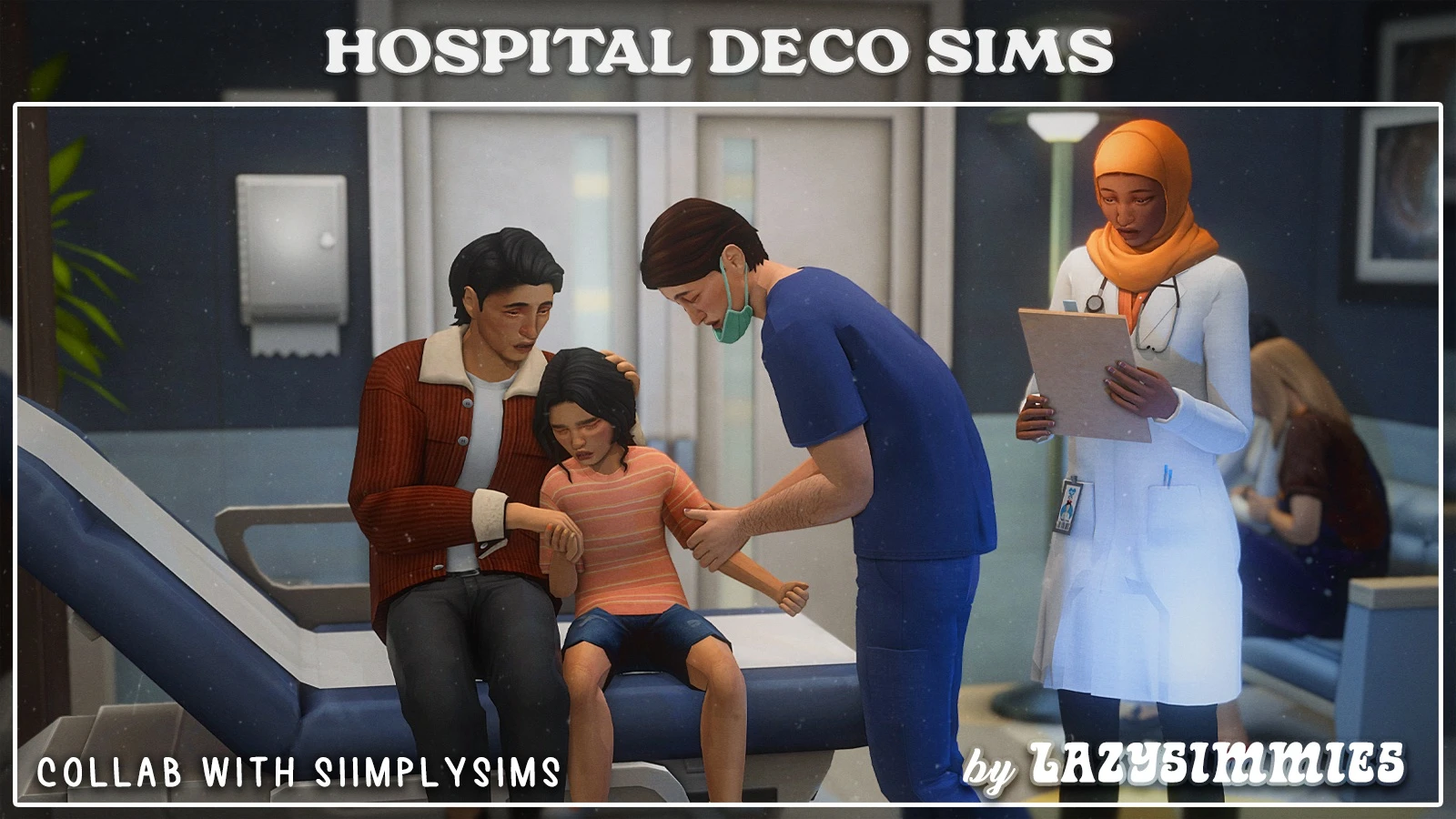 Hospital Deco Sims by lazysimmies and Siimplysims – Sims 4 CC doctors and patients decor