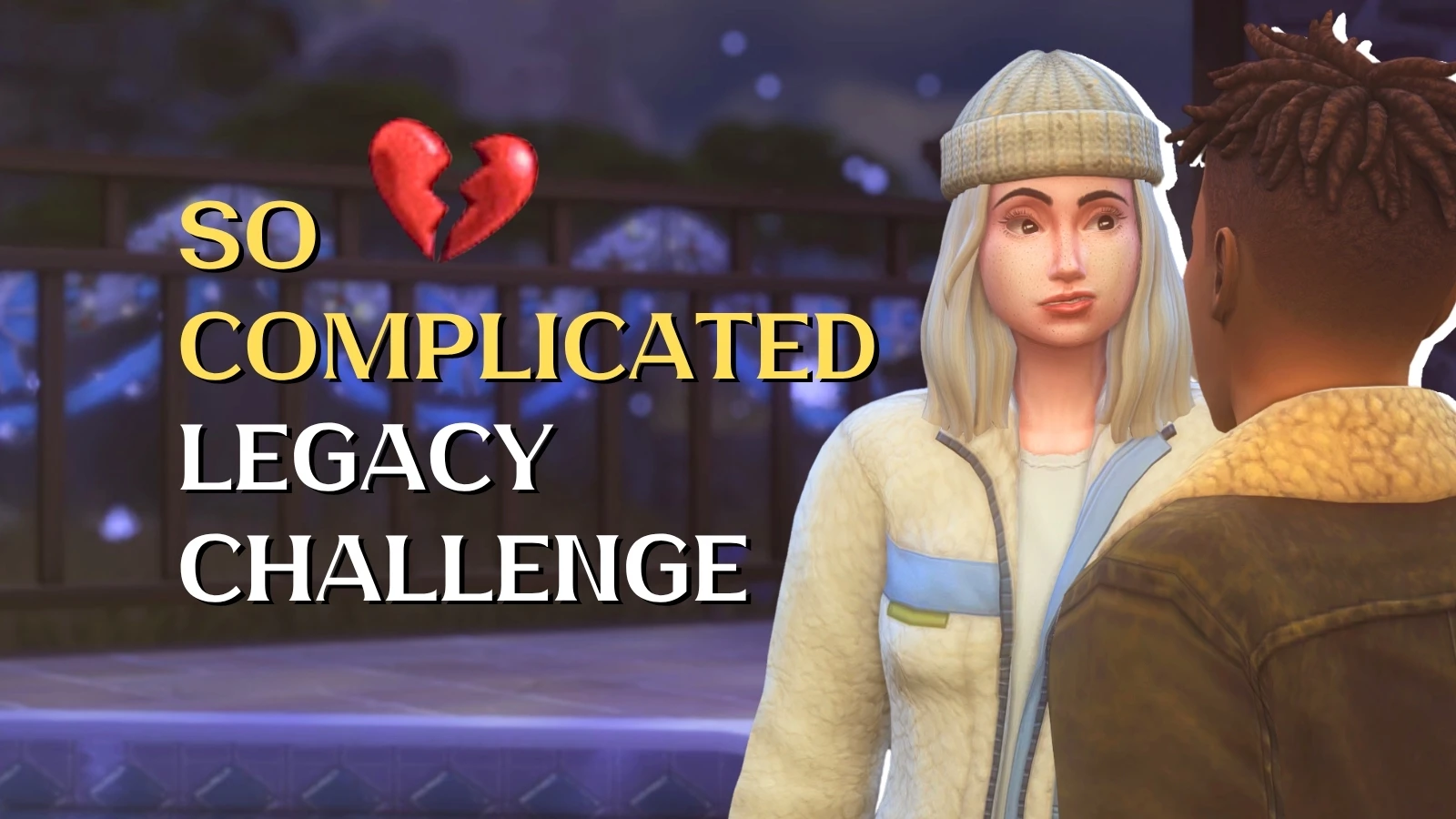 The Sims 4 So Complicated Legacy Challenge by Storyteller Whims